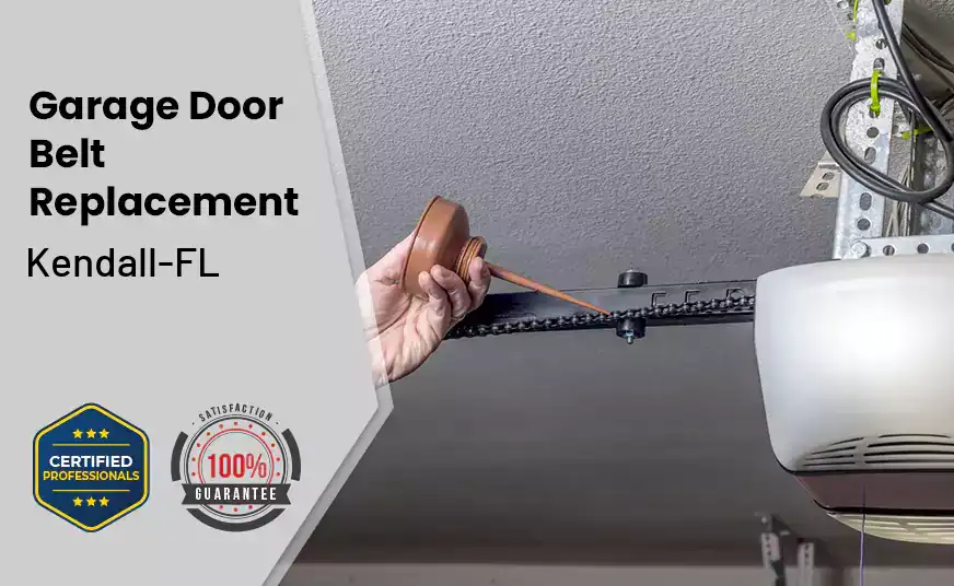 Garage Door Belt Replacement Kendall-FL