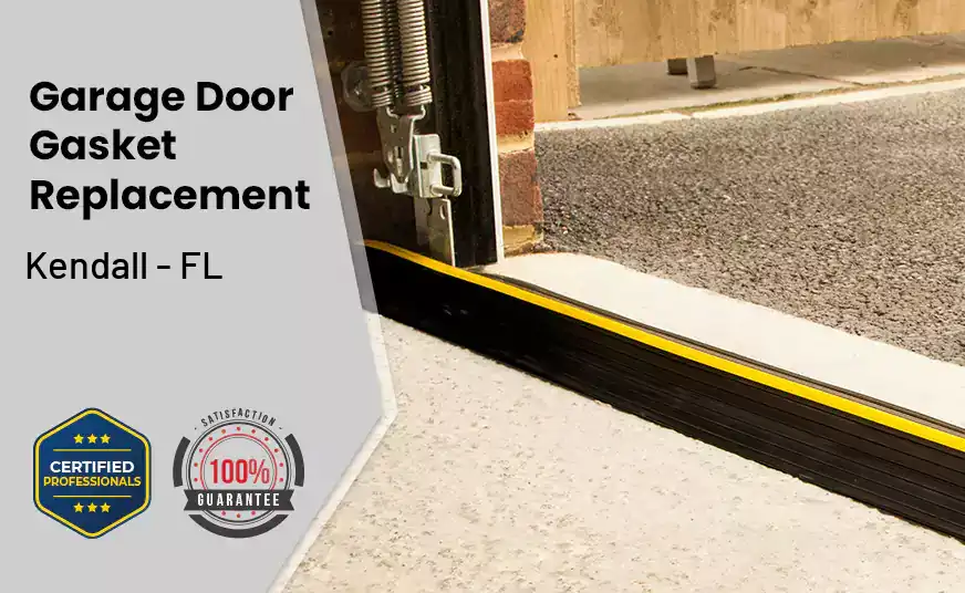 Garage Door Gasket Replacement  Kendall - FL