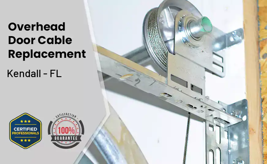 Overhead Door Cable Replacement Kendall - FL