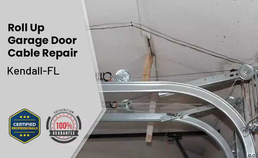 Roll Up Garage Door Cable Repair Kendall-FL