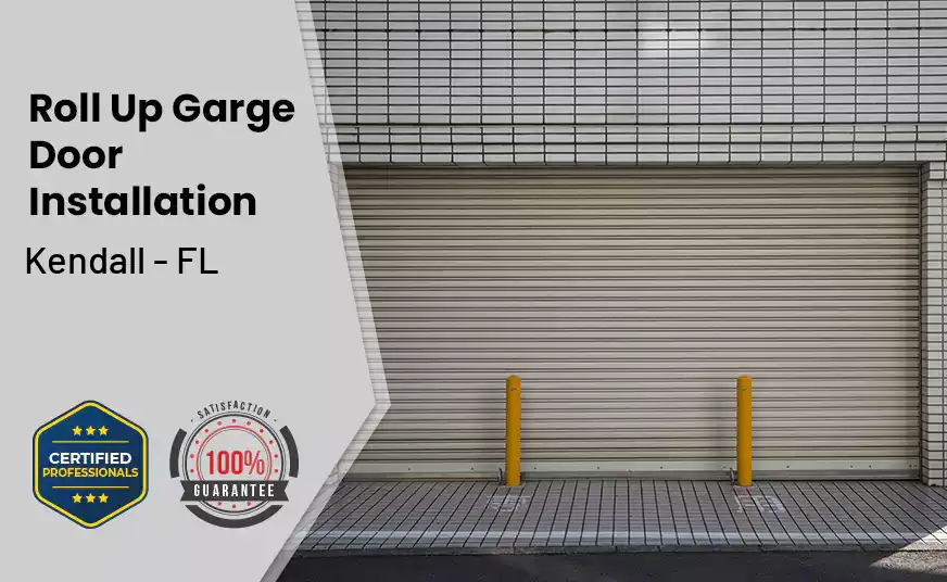 Roll Up Garage Door Installation Kendall - FL