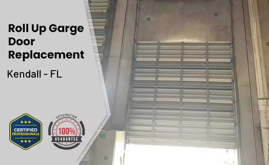 Roll Up Garage Door Replacement Kendall - FL