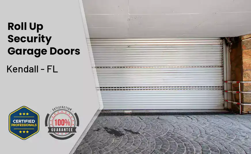 Roll Up Security Garage Doors Kendall - FL
